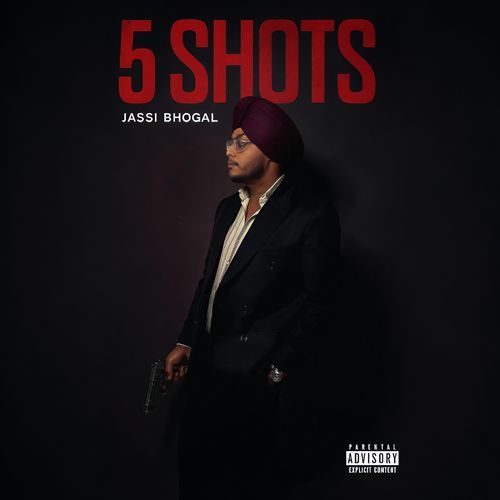 5 Shots Jassi Bhogal MP3 Download