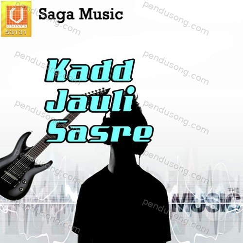 Kadd Jauli Sasre Parveen Mirza MP3 Download