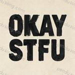 OKAY STFU Album Download