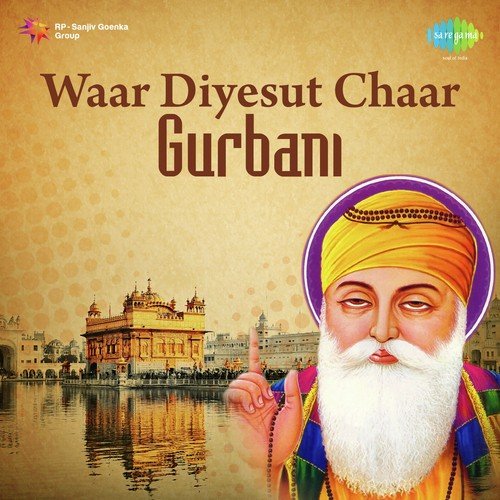 Waar Diyesut Chaar - Gurbani Giani Sahib Singh MP3 Download