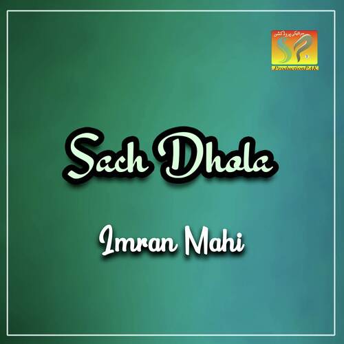 Sach Dhola Imran Mahi MP3 Download