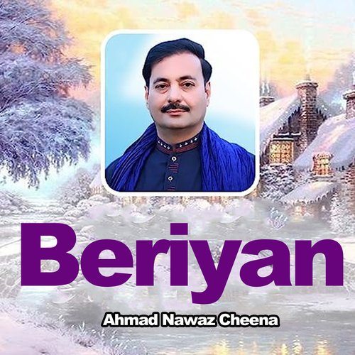 Beriyan AHMAD NAWAZ CHEENA MP3 Download