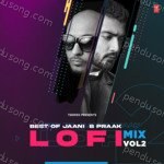 Best Of Jaani B Praak Lofi Mix Vol-2 Album Download