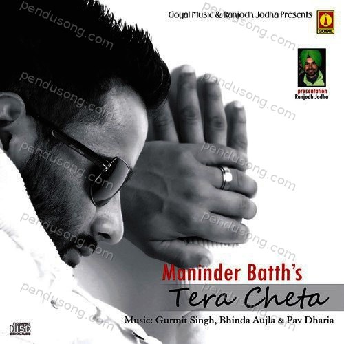Tera Cheta Maninder Batth MP3 Download