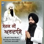 Sewak Ki Ardaas - Sant Ajay Nau Nihal Singh Song Download