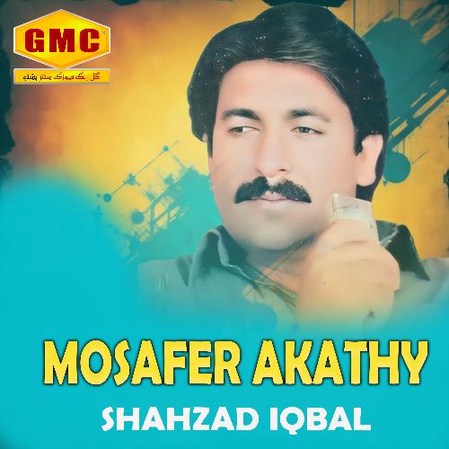 Mosafer Akathy Shahzad Iqbal MP3 Download
