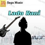 Lado Rani Album Download