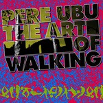 Pere Ubu Songs MP3 Download