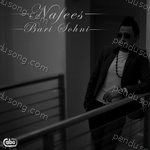 Nafees Songs MP3 Download