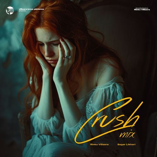 CRUSH - Mix Version Sagar Likhari MP3 Download