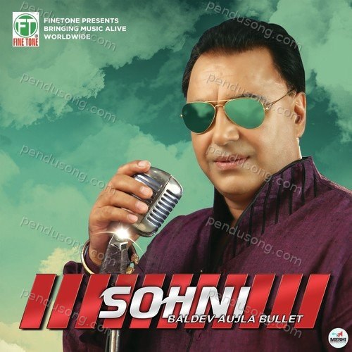 Sohni Baldev Aujla Bullet MP3 Download