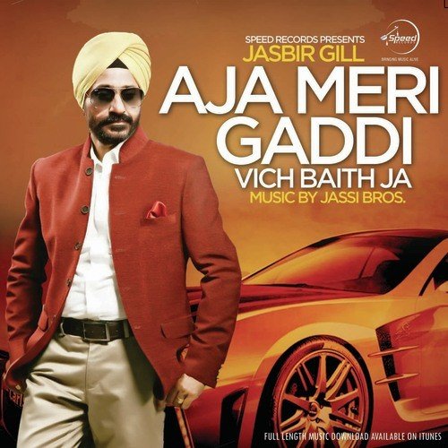 Aja Meri Gaddi Vich Baith Ja Jasbir Gill MP3 Download