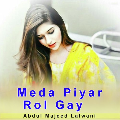 Meda Piyar Rol Gay Abdul Majeed Lalwani MP3 Download