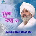 Ranjha Meri Rooh Da - Kamal Khan Song Download