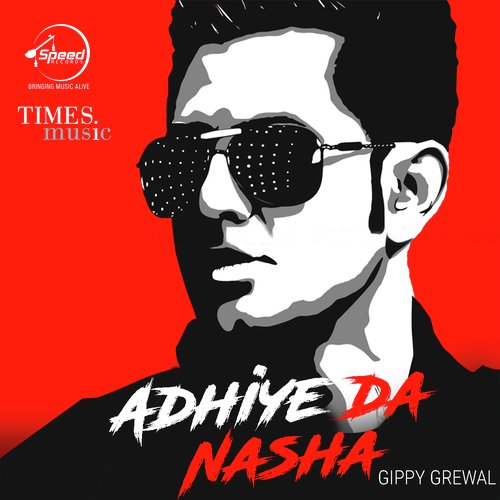 Adhiye Da Nasha Gippy Grewal MP3 Download