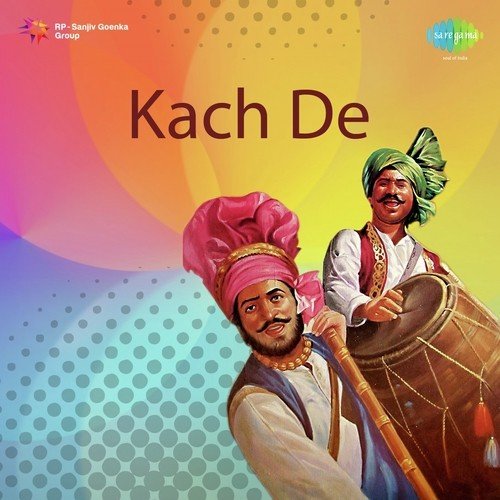 Kach De Charanjit Ahuja MP3 Download