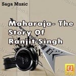 Maharaja The Story Of Ranjit Singh Album Download