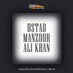 Ustad Manzoor Ali Khan Songs MP3 Download
