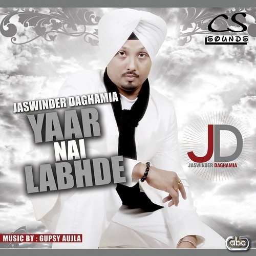 Yaar Nai Labhde Jaswinder Daghamia MP3 Download