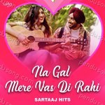 Na Gal Mere Vas Di Rahi -Sartaaj Hits Album Download