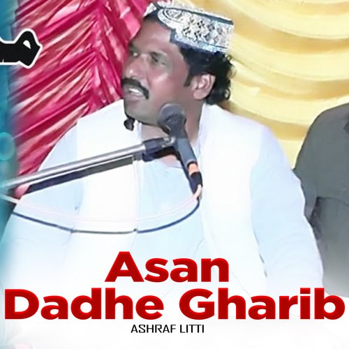 Asan Dadhe Gharib Ashraf Litti MP3 Download