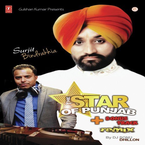 The Star Of Punjab + Bonus Track (Remix) Surjit Bindrakhia MP3 Download