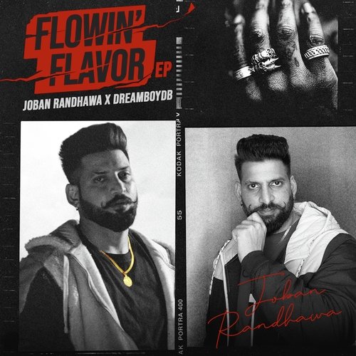 Flowin' Flavor Joban Randhawa MP3 Download