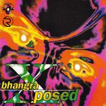 Bhangra Xposed Album Download