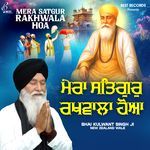 Mera Satgur Rakhwala Hoa - Kulwant Song Download