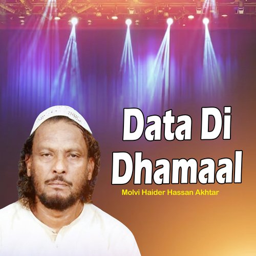 Data Di Dhamaal Molvi Haider Hassan Akhtar MP3 Download
