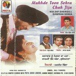 Mukhde Ton Sehra Chak Jija - Kuldeep Shergill Song Download