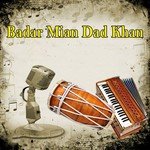 Badar Mian Dad Khan Songs MP3 Download