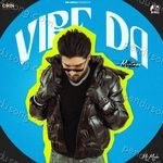 Vibe Da MixTape - Sia Song Download