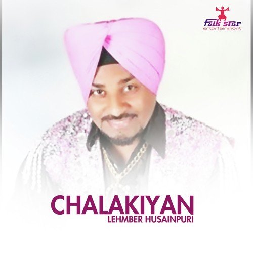 Chalakiyan Lehmber Hussainpuri MP3 Download