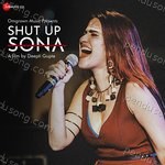 Shut Up Sona Album Download