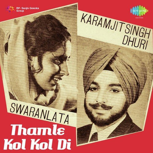 Thamle Kol Kol Di Karamjit Singh Dhuri MP3 Download