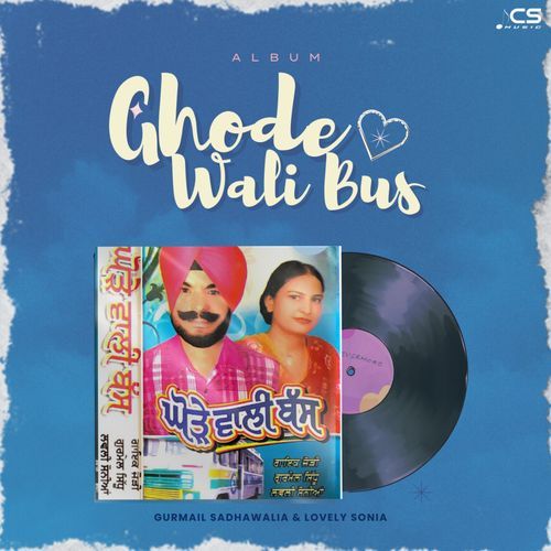 Ghode Wali Bus Lovely Sonia MP3 Download