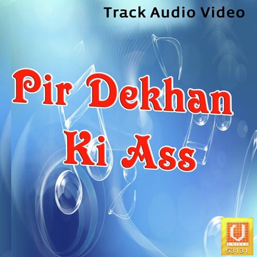 Pir Dekhan Ki Ass Bhai Mehar Singh Ji-Ambale Vale MP3 Download