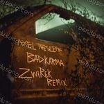 Bad Karma (Żwirek Remix) MP3 Download