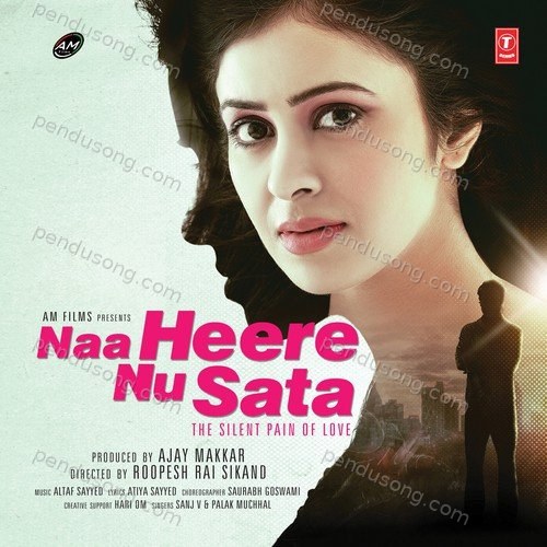 Naa Heere Nu Sata - The Silent Pain Of Love Inderjeet Nikku MP3 Download