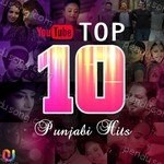 YouTube Top 10 Punjabi Hits Album Download