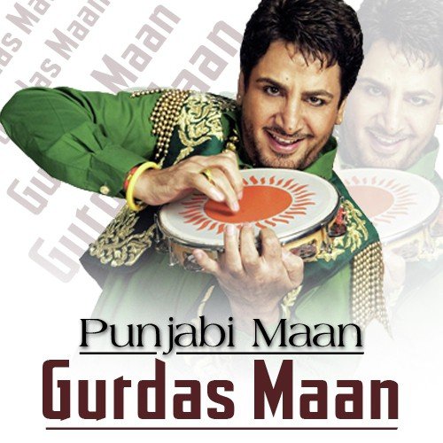 Punjabi Maan - Gurdas Maan Gurdas Maan MP3 Download