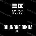 Dhund Ke Dikha Album Download