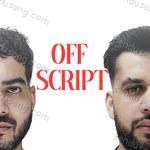 Off Script - Deol Song Download