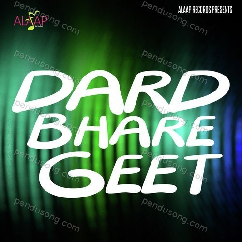 Dard Bhare Geet Various Artists MP3 Download