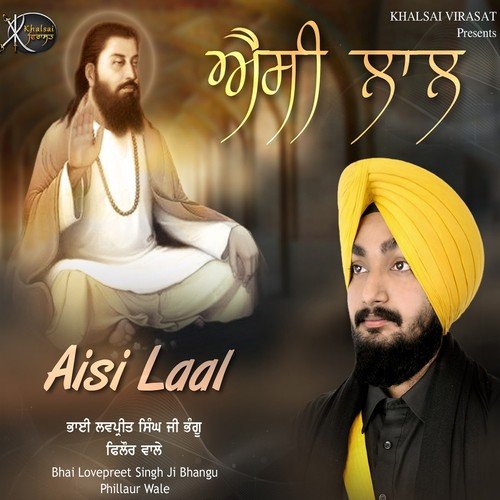 Aisi Laal Bhai Lovepreet Singh Ji Bhangu Phillaur Wale MP3 Download