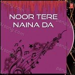 Noor Tere Naina Da Album Download
