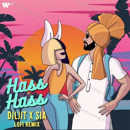 Hass Hass (Lofi Remix) Sia MP3 Download