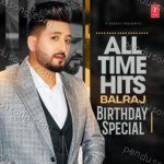 All Time Hits Balraj Birthday Special Album Download