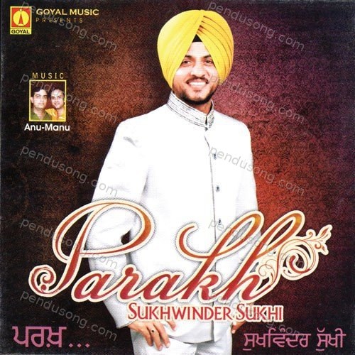 Parakh Sukhwinder Sukhi MP3 Download